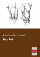 Das Reh di Raoul von Dombrowski edito da Bremen University Press