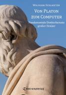 Von Platon zum Computer di Wolfgang Schlageter edito da Re Di Roma-Verlag