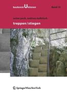 Treppen / Stiegen di Anton Pech, Andreas Kolbitsch edito da Ambra Verlag