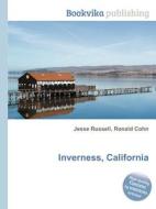 Inverness, California di Jesse Russell, Ronald Cohn edito da Book On Demand Ltd.
