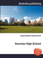Xaverian High School edito da BOOK ON DEMAND LTD