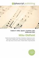 Mike Oldfield di Frederic P Miller, Agnes F Vandome, John McBrewster edito da Alphascript Publishing