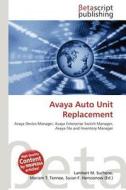 Avaya Auto Unit Replacement edito da Betascript Publishing