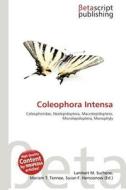 Coleophora Intensa edito da Betascript Publishing