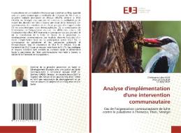 Analyse d'implémentation d'une intervention communautaire di Christophe Laba Faye, Martial Coly Bop, El Hadji Diop edito da Éditions universitaires européennes