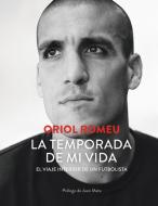 La temporada de mi vida di Oriol Romeu edito da Books on Demand