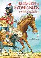 Kongen af Sydspanien og hele balladen di Iselin Herman edito da Lindhardt og Ringhof