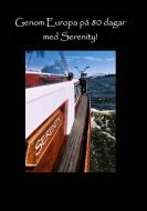 Genom Europa på 80 dagar med Serenity di Ann-Sofie Olofsson edito da Books on Demand