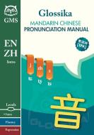 Mandarin Chinese Pronunciation Manual: Glossika Mass Sentence di Mike Campbell edito da LIGHTNING SOURCE INC