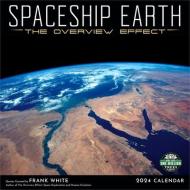 Spaceship Earth 2024 Calendar di Frank White edito da Amber Lotus