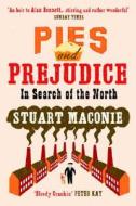 Pies and Prejudice di Stuart Maconie edito da Ebury Publishing