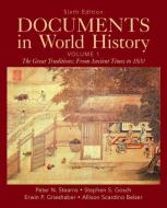 Documents in World History, Volume 1 di Peter N. Stearns, Stephen S. Gosch, Erwin P. Grieshaber, Allison Scardino Belzer edito da Pearson Education (US)