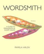 Wordsmith di ARLOV  PAMELA edito da Pearson Academic Computing
