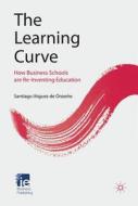 The Learning Curve di Santiago Iniguez de Onzono edito da Palgrave Macmillan