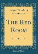 The Red Room (Classic Reprint) di August Strindberg edito da Forgotten Books