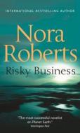 Risky Business di Nora Roberts edito da HarperCollins Publishers