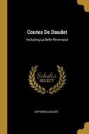Contes De Daudet: Including La Belle-Nivernaise di Alphonse Daudet edito da WENTWORTH PR