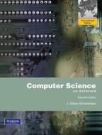 Computer Science: An Overview With Companion Website Access Card di J.Glenn Brookshear edito da Pearson Education Limited