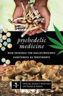 Psychedelic Medicine [2 Volumes] edito da Abc-clio