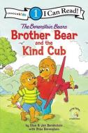The Berenstain Bears Brother Bear and the Kind Cub di Stan And Jan Berenstain W. edito da ZONDERVAN