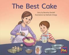 The Best Cake: Leveled Reader Blue Fiction Level 10 Grade 1 edito da HOUGHTON MIFFLIN