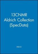 13cnmr Aldrich Collection (Specdata) di Aldrich edito da Wiley-Vch