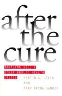 Levin, M:  After the Cure di Martin A. Levin edito da University Press of Kansas
