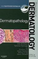 Dermatopathology edito da Elsevier Health Sciences