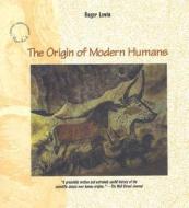 Origin Of Modern Humans di Roger Lewin edito da Scientific American Library