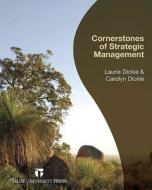 Cornerstones Of Strategic Management di Laurence Dickie, Carolyn Dickie edito da Tilde Publishing