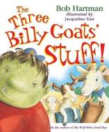 The Three Billy Goats' Stuff! [With CD (Audio)] di Bob Hartman edito da Lion Children's Books