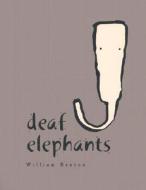 Deaf Elephants di William Benton edito da Pomegranate Communications Inc,us