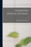 Dominion Dental Journal; 4 edito da Legare Street Press