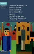 General Interests of Host States in International Investment Law edito da Cambridge University Press