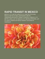 Rapid Transit In Mexico: Mexico City Met di Books Llc edito da Books LLC, Wiki Series