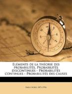 El Ments De La Th Orie Des Probabilit S. di Emile Borel edito da Nabu Press