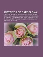 Distritos de Barcelona di Source Wikipedia edito da Books LLC, Reference Series