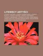Litewscy Artysci: Litewscy Aktorzy, Lite di R. D. O. Wikipedia edito da Books LLC, Wiki Series