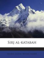 Sirj Al-Katabah di Muafa Ammm edito da Nabu Press
