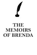 THE MEMOIRS OF  BRENDA AFFIRMATIONS WORKBOOK Positive Affirmations Workbook Includes di Affirmations World edito da Positive Life