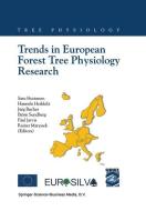 Trends in European Forest Tree Physiology Research di Satu Huttunen, Hannele Heikkila edito da Springer Netherlands