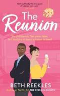 The Reunion di Beth Reekles edito da Little, Brown Book Group