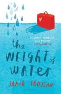The Weight of Water di Sarah Crossan edito da Bloomsbury Publishing PLC