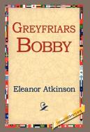 Greyfriars Bobby di Eleanor Atkinson edito da 1st World Library - Literary Society