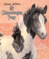 My Chincoteague Pony di Susan Jeffers edito da Hyperion Books for Children
