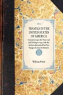 Travels in the United States of America: Commencing in the Year 1793 and Ending in 1797, with the Author's Journals of H di William Priest edito da APPLEWOOD