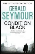 Condition Black di Gerald Seymour edito da Hodder & Stoughton General Division