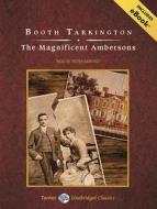 The Magnificent Ambersons di Booth Tarkington edito da Tantor Media Inc