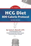 HCG Diet 800 Calorie Protocol Second Edition di Sonia E Russell edito da ebookit.com