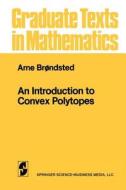 An Introduction to Convex Polytopes di Arne Brondsted edito da Springer New York